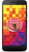 Why You Bully Me Button スクリーンショット 5