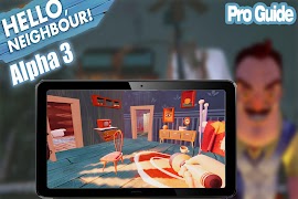 Guide for hello neighbor Alpha 4 penulis hantaran