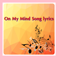 On My Mind Song lyrics screenshot 1