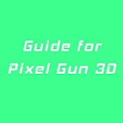 Guide for Pixel Gun 3D capture d'écran 1
