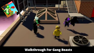 Tips For Gang Beasts : All Levels 2020 Walkthrough ảnh chụp màn hình 3