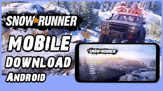 SnowRunner Mudrunner Game Walktrough poster