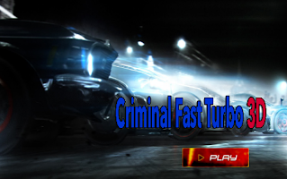 Criminal Fast Turbo 3D screenshot 1