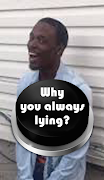 Why you always lying? Sound Button poster
