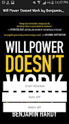 Willpower Doesn't Work by Benjamin P. Hardy-poster