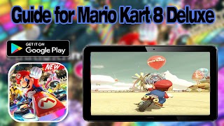 برنامه‌نما Guide Mario kart 8 عکس از صفحه