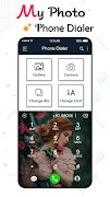 1 Schermata My Photo Phone Dialer: Photo Caller Screen Dialer