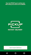 PICKUP Instant Delivery Screenshot 1