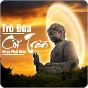 Nhạc Phật Giáo - Trò Đùa Cõi Trần скриншот 7