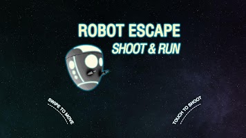 Robot Escape - Shoot & Run poster