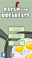 Bacon for Breakfast poster