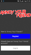 5 Schermata Annoy Your Friends