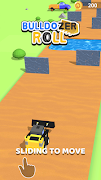 Bulldozer Roll تصوير الشاشة 1