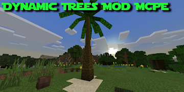 Dynamic Trees Mod For Mcpe Plakat