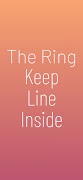 The Ring | Keep Line Inside اسکرین شاٹ 1