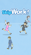 Skip Work! - Easy Escape! Ekran Görüntüsü 1