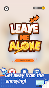 Leave Me Alone screenshot 1