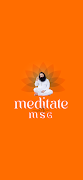Meditate with MSG پوسٹر