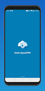 Ketch Speed VPN Free Proxy Server & Secure Service screenshot 1