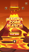 Magma Core Match ภาพหน้าจอ 7