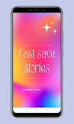 Fast Save Stories screenshot 5