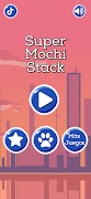 Super Mochi Stack स्क्रीनशॉट 7