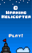 Warning Helicopter Poster