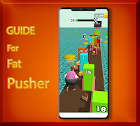 Fat Pusher New Guide স্ক্রিনশট 4
