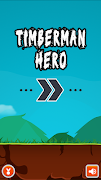 Timberman Hero Poster