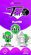 Trix by Playfinity 截图 3