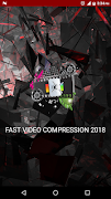 Fast Video Compression 2018 ポスター