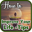 How to Improve Your Life -Tips APK