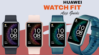 پوستر Huawei Watch Fit App Guide