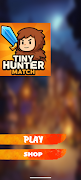 Tiny Hunter Match পোস্টার