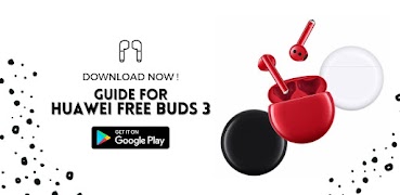 Guide for Huawei Free Buds 3 اسکرین شاٹ 2