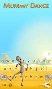 Mummy Dance Keyboard Theme HD screenshot 1