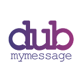 DubMyMessage