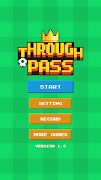 Through Pass King Screenshot 7