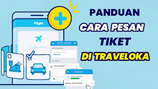 Guide Pesan Tiket Traveloka Screenshot 1