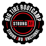 Big Tire Bootcamp, Strong AF
