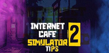 Internet Cafe Simulator 2 Tips Cartaz
