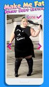 برنامهنما Make Me Fat Body Photo Editor عکس از صفحه