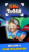 Idle Tuber - Become the world' স্ক্রিনশট 1