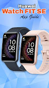 Huawei Watch FIT SE App guide 海報