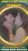 Bollywood 90's Hindi Sad Songs স্ক্রিনশট 4