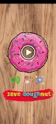 Save Doughnut স্ক্রিনশট 5