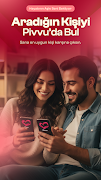 برنامه‌نما Pivvu - Sohbet & Buluşma عکس از صفحه