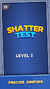 Shatter Test 截图 1