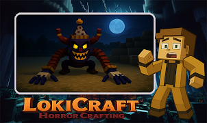 برنامه‌نما LokiCraft: Horror Crafting عکس از صفحه