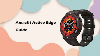 Amazfit Active Edge Guide Affiche